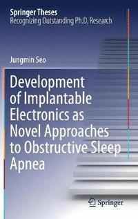 bokomslag Development of Implantable Electronics as Novel Approaches to Obstructive Sleep Apnea