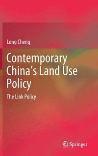 bokomslag Contemporary Chinas Land Use Policy