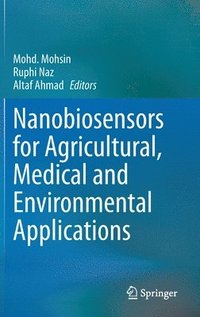 bokomslag Nanobiosensors for Agricultural, Medical and Environmental Applications
