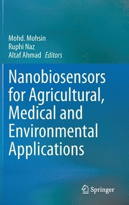 bokomslag Nanobiosensors for Agricultural, Medical and Environmental Applications