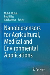 bokomslag Nanobiosensors for Agricultural, Medical and Environmental Applications