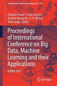 bokomslag Proceedings of International Conference on Big Data, Machine Learning and their Applications
