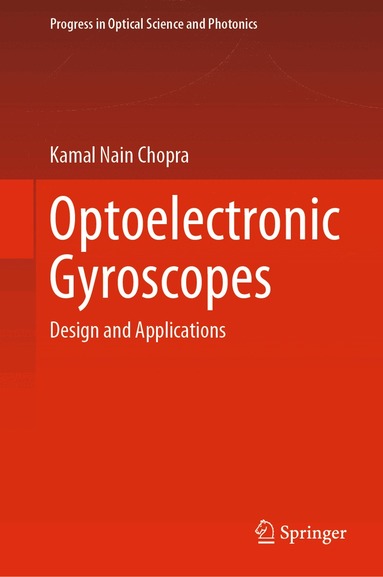Kamal Nain Chopra - Optoelectronic Gyroscopes, Inbunden