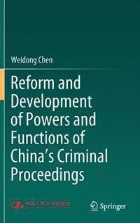 bokomslag Reform and Development of Powers and Functions of China's Criminal Proceedings