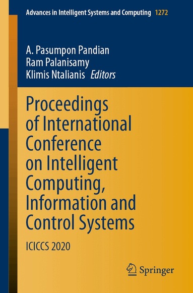 A. Pasumpon Pandian, Ram Palanisamy, Klimis Ntalianis - Proceedings of International Conference on Intelligent Computing, Information and Control Systems, Häftad