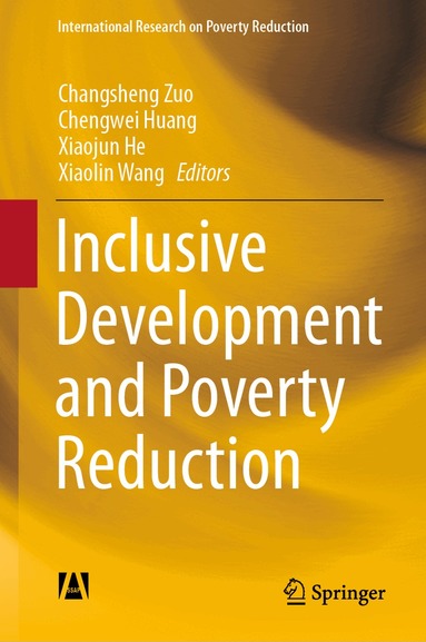 Changsheng Zuo, Chengwei Huang, Xiaojun He, Xiaolin Wang - Inclusive Development and Poverty Reduction, Inbunden