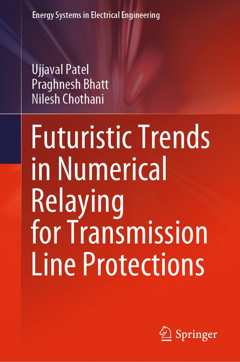 Futuristic Trends in Numerical Relaying for Transmission Line Protections 1