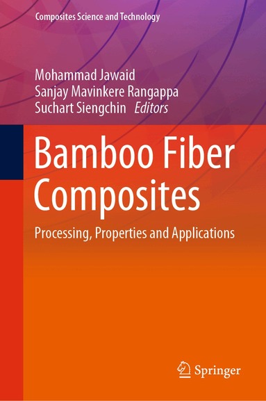 Mohammad Jawaid, Sanjay Mavinkere Rangappa, Suchart Siengchin - Bamboo Fiber Composites, Inbunden