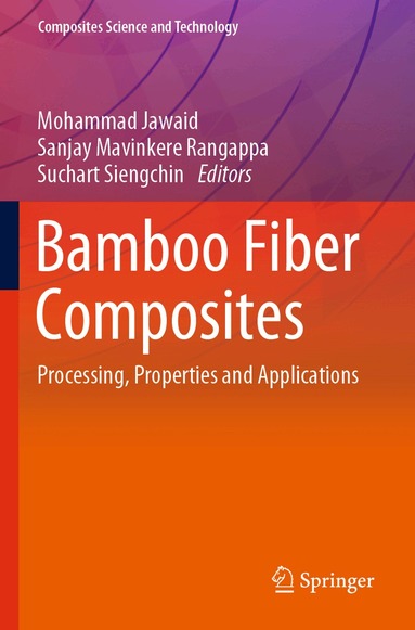 Mohammad Jawaid, Sanjay Mavinkere Rangappa, Suchart Siengchin - Bamboo Fiber Composites, Häftad