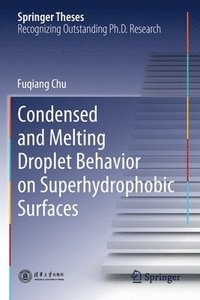 bokomslag Condensed and Melting Droplet Behavior on Superhydrophobic Surfaces