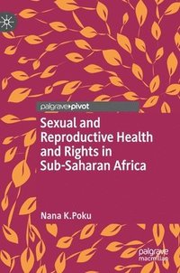 bokomslag Sexual and Reproductive Health and Rights in Sub-Saharan Africa