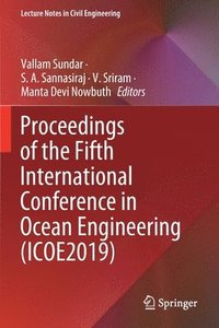 bokomslag Proceedings of the Fifth International Conference in Ocean Engineering (ICOE2019)