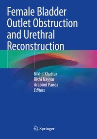 bokomslag Female Bladder Outlet Obstruction and Urethral Reconstruction