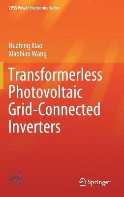 bokomslag Transformerless Photovoltaic Grid-Connected Inverters