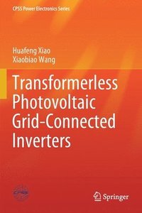 bokomslag Transformerless Photovoltaic Grid-Connected Inverters