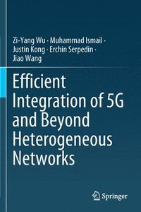 bokomslag Efficient Integration of 5G and Beyond Heterogeneous Networks