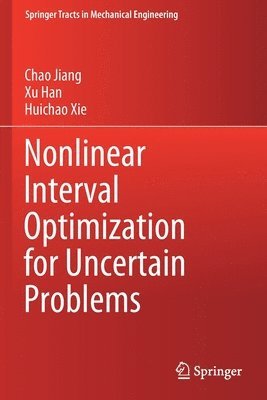 Nonlinear Interval Optimization for Uncertain Problems 1