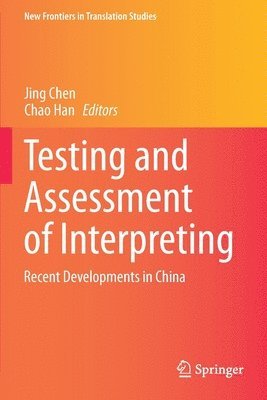 Testing and Assessment of Interpreting 1