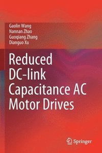 bokomslag Reduced DC-link Capacitance AC Motor Drives