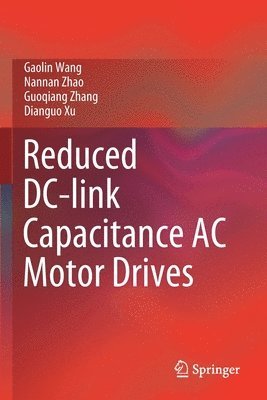 bokomslag Reduced DC-link Capacitance AC Motor Drives