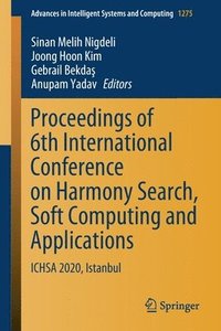 bokomslag Proceedings of 6th International Conference on Harmony Search, Soft Computing and Applications