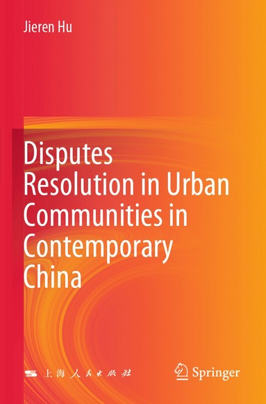 bokomslag Disputes Resolution in Urban Communities in Contemporary China