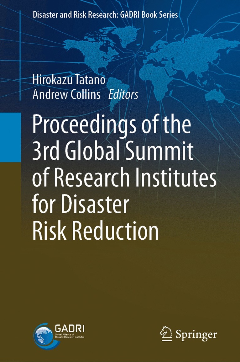 Hirokazu Tatano, Andrew Collins - Proceedings of the 3rd Global Summit of Research Institutes for Disaster Risk Reduction, Inbunden