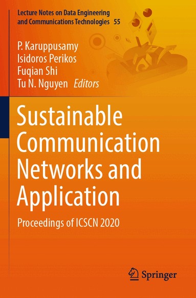 P. Karuppusamy, Isidoros Perikos, Fuqian Shi, Tu N. Nguyen - Sustainable Communication Networks and Application, Häftad