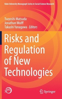 bokomslag Risks and Regulation of New Technologies