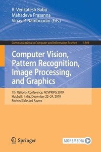 bokomslag Computer Vision, Pattern Recognition, Image Processing, and Graphics