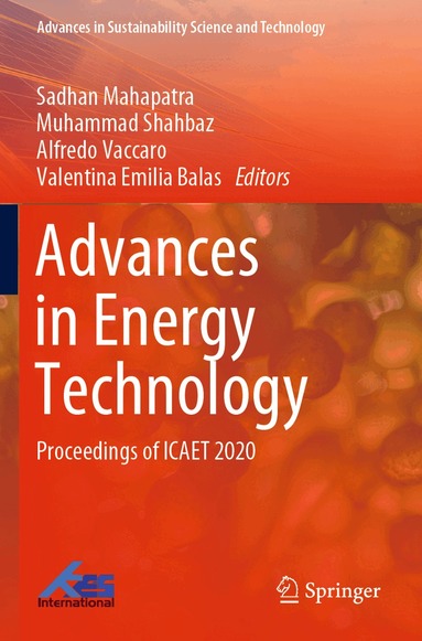 Sadhan Mahapatra, Muhammad Shahbaz, Alfredo Vaccaro, Valentina Emilia Balas - Advances in Energy Technology, Häftad