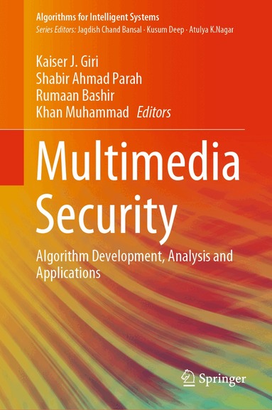 Kaiser J. Giri, Shabir Ahmad Parah, Rumaan Bashir, Khan Muhammad - Multimedia Security, Inbunden