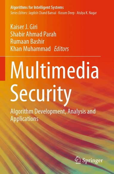Kaiser J. Giri, Shabir Ahmad Parah, Rumaan Bashir, Khan Muhammad - Multimedia Security, Häftad
