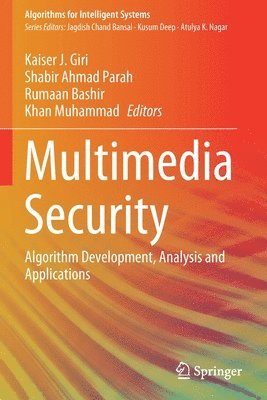 Kaiser J. Giri, Shabir Ahmad Parah, Rumaan Bashir, Khan Muhammad - Multimedia Security, Häftad