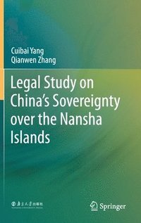 bokomslag Legal Study on Chinas Sovereignty over the Nansha Islands