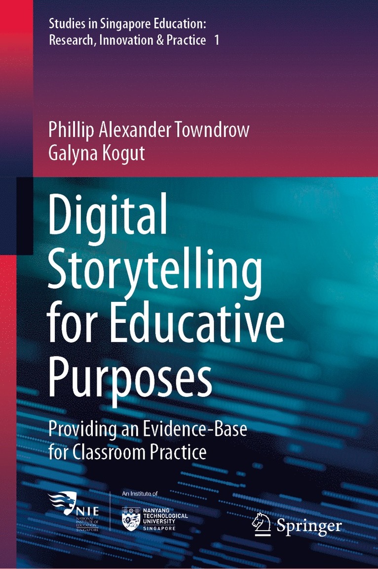 Phillip Alexander Towndrow, Galyna Kogut - Digital Storytelling for Educative Purposes, Inbunden