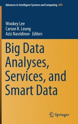 Big Data Analyses, Services, and Smart Data 1
