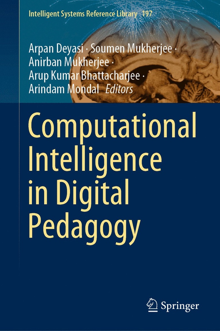 Arpan Deyasi, Soumen Mukherjee, Anirban Mukherjee, Arup Kumar Bhattacharjee, Arindam Mondal - Computational Intelligence in Digital Pedagogy, Inbunden