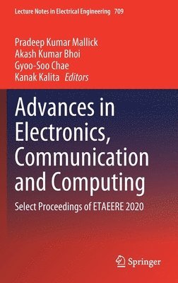 Advances in Electronics, Communication and Computing 1