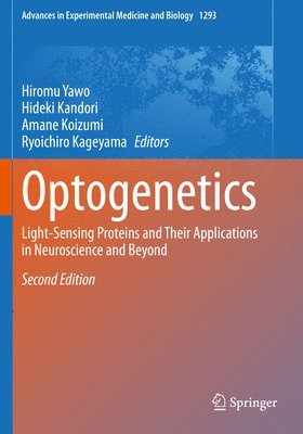 Hiromu Yawo, Hideki Kandori, Amane Koizumi, Ryoichiro Kageyama - Optogenetics, Häftad