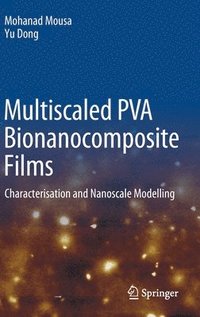 bokomslag Multiscaled PVA Bionanocomposite Films