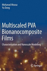 bokomslag Multiscaled PVA Bionanocomposite Films