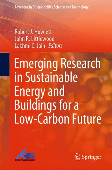 Robert J. Howlett, John R. Littlewood, Lakhmi C. Jain - Emerging Research in Sustainable Energy and Buildings for a Low-Carbon Future, Inbunden