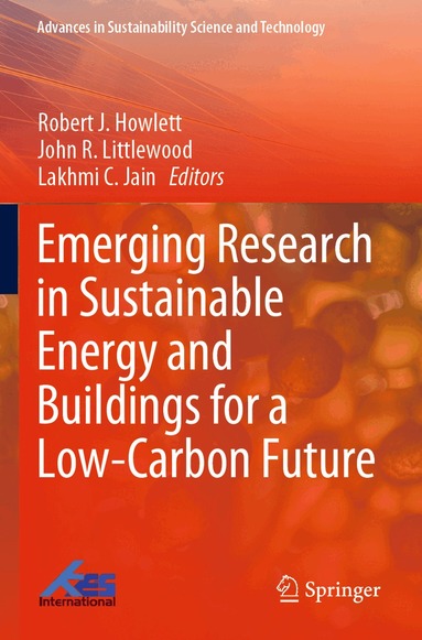 Robert J. Howlett, John R. Littlewood, Lakhmi C. Jain - Emerging Research in Sustainable Energy and Buildings for a Low-Carbon Future, Häftad
