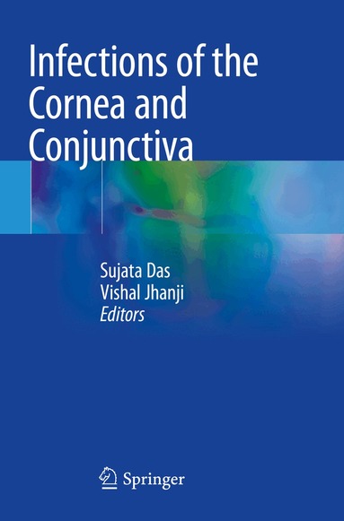 Sujata Das, Vishal Jhanji - Infections of the Cornea and Conjunctiva, Häftad