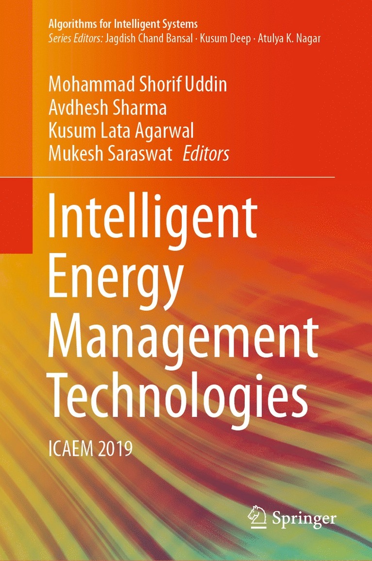 Mohammad Shorif Uddin, Avdhesh Sharma, Kusum Lata Agarwal, Mukesh Saraswat - Intelligent Energy Management Technologies, Inbunden