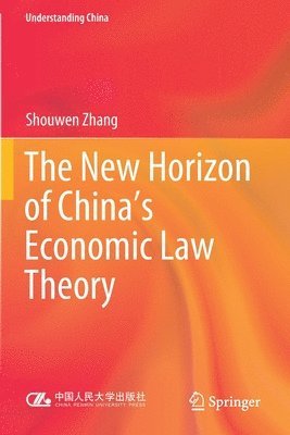 bokomslag The New Horizon of China's Economic Law Theory