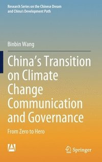 bokomslag China's Transition on Climate Change Communication and Governance