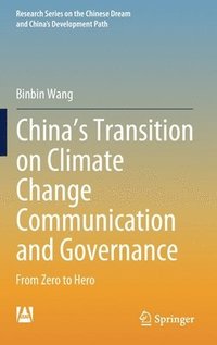 bokomslag Chinas Transition on Climate Change Communication and Governance