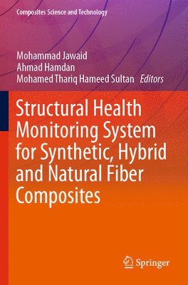 bokomslag Structural Health Monitoring System for Synthetic, Hybrid and Natural Fiber Composites